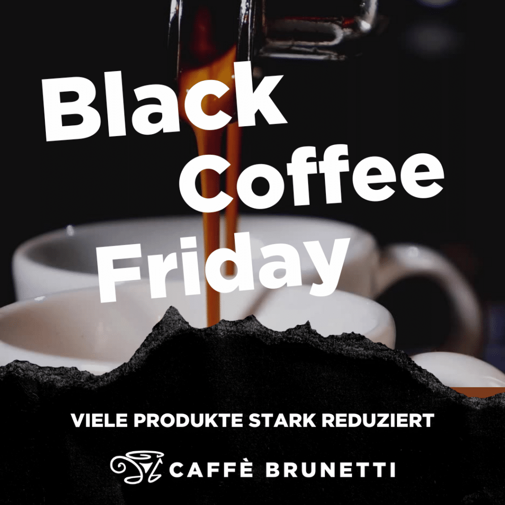 Black Coffee Friday – Ihre Genussmomente zum Bestpreis!